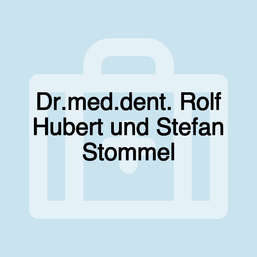 Dr.med.dent. Rolf Hubert und Stefan Stommel