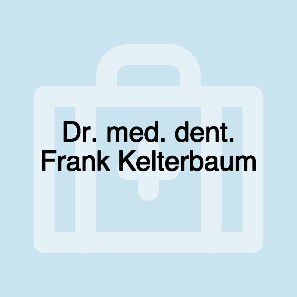 Dr. med. dent. Frank Kelterbaum