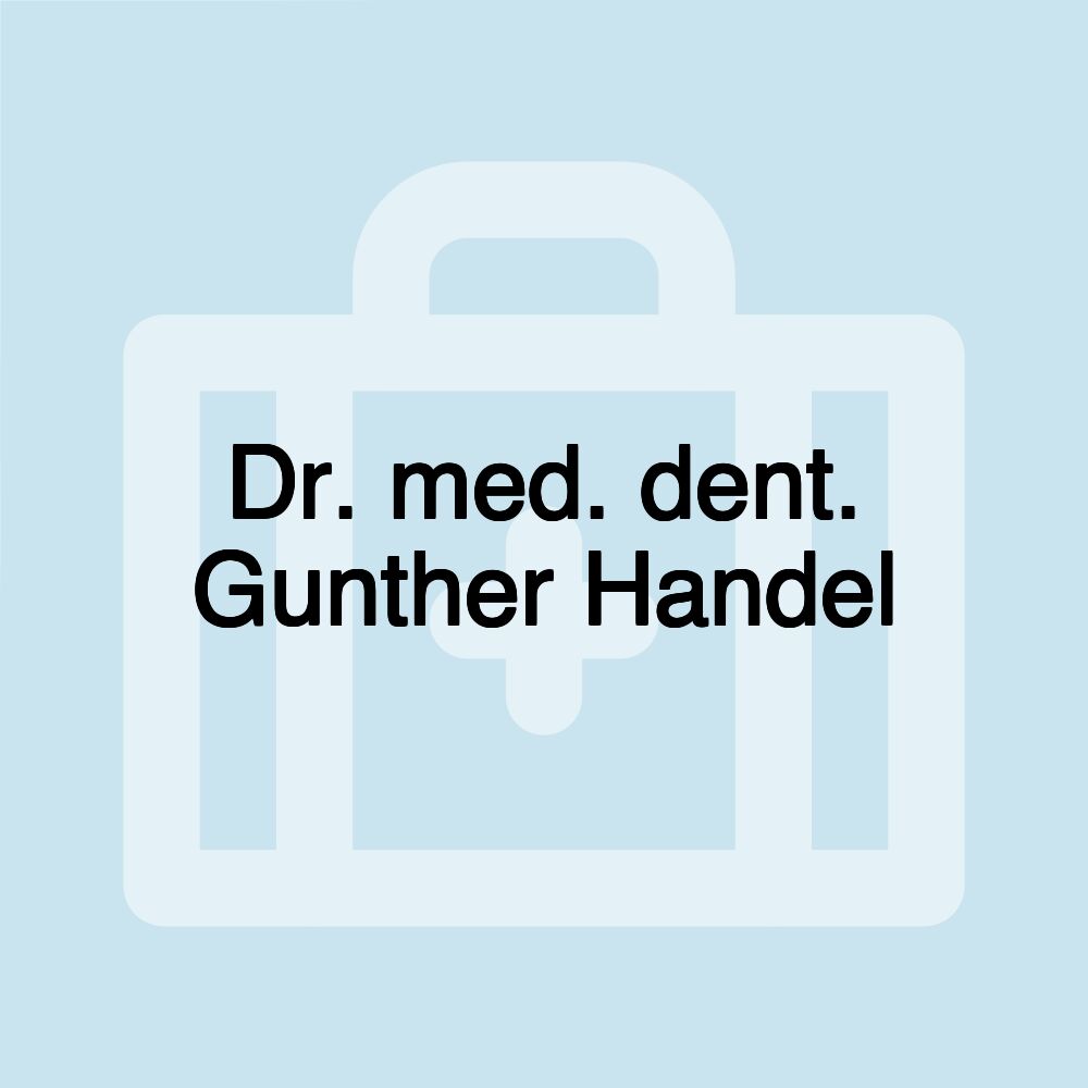 Dr. med. dent. Gunther Handel