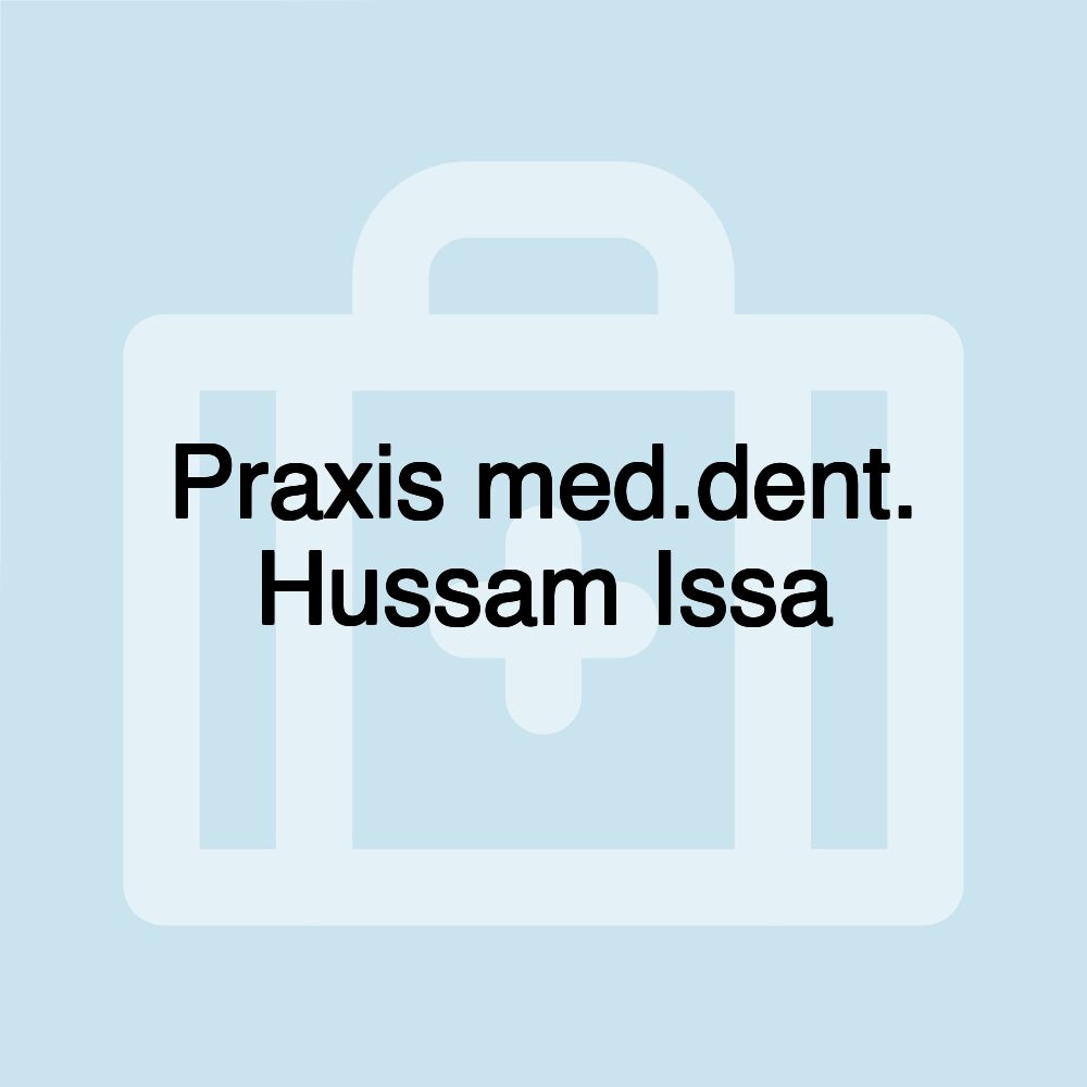 Praxis med.dent. Hussam Issa