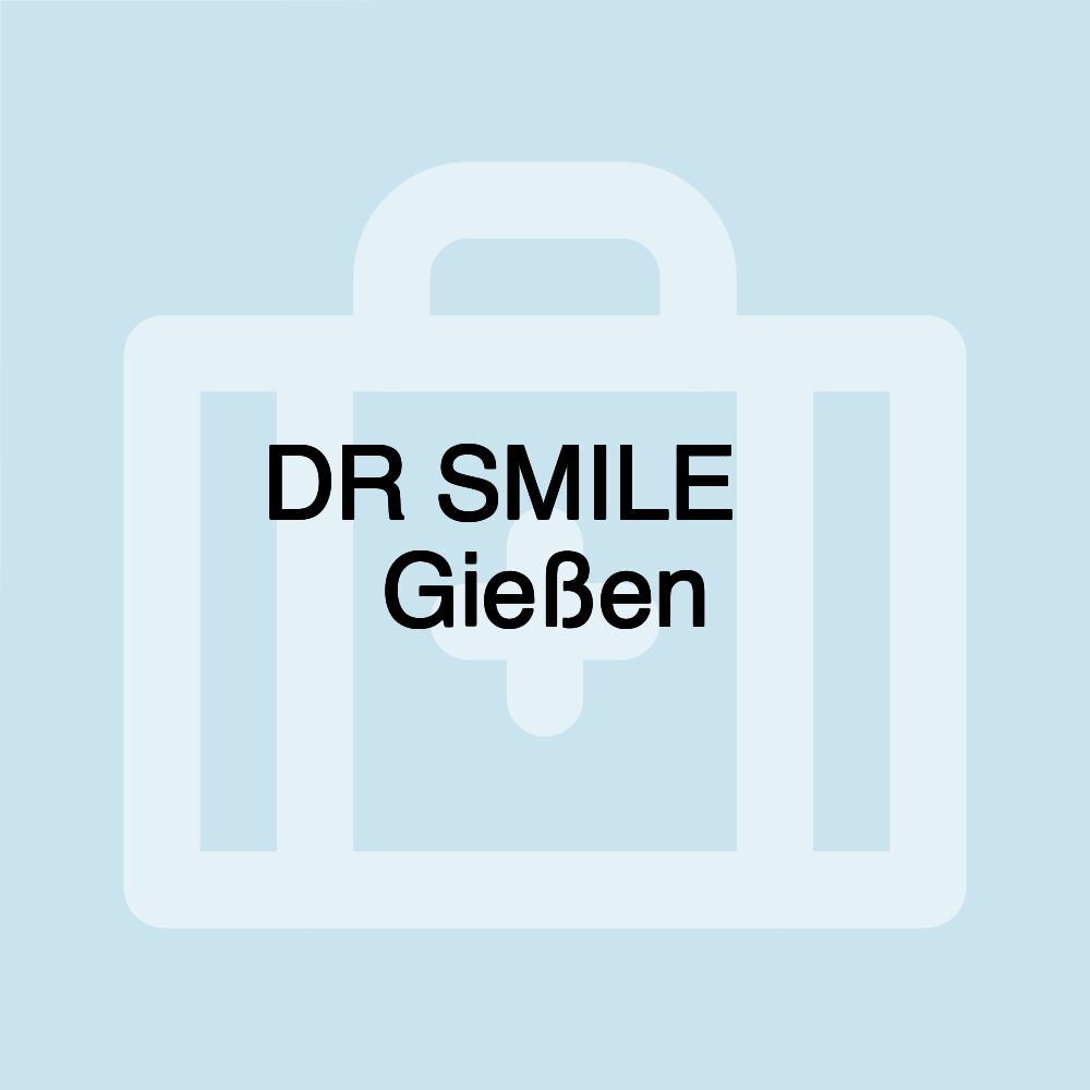 DR SMILE ️ Gießen