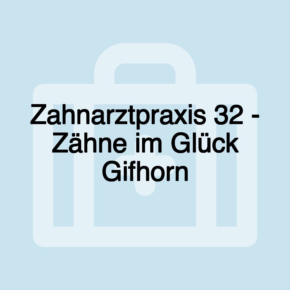 Zahnarztpraxis 32 - Zähne im Glück Gifhorn