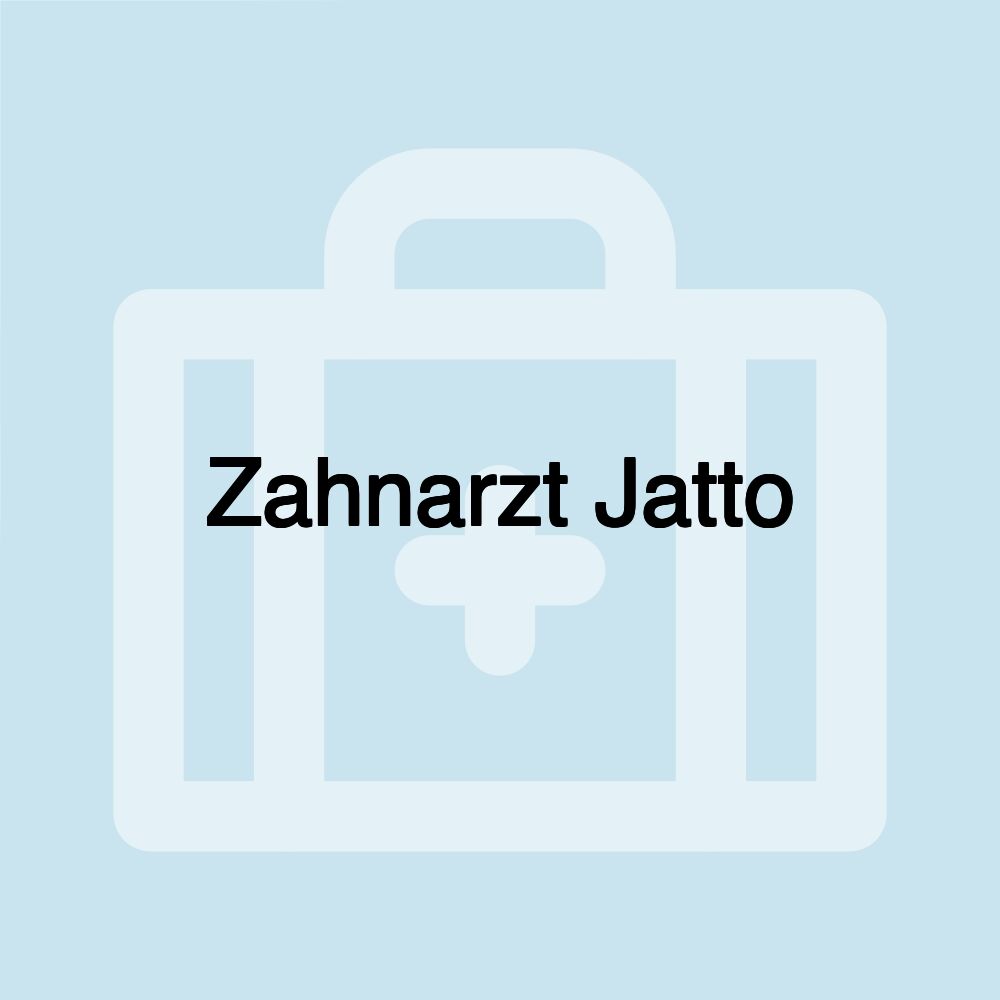 Zahnarzt Jatto