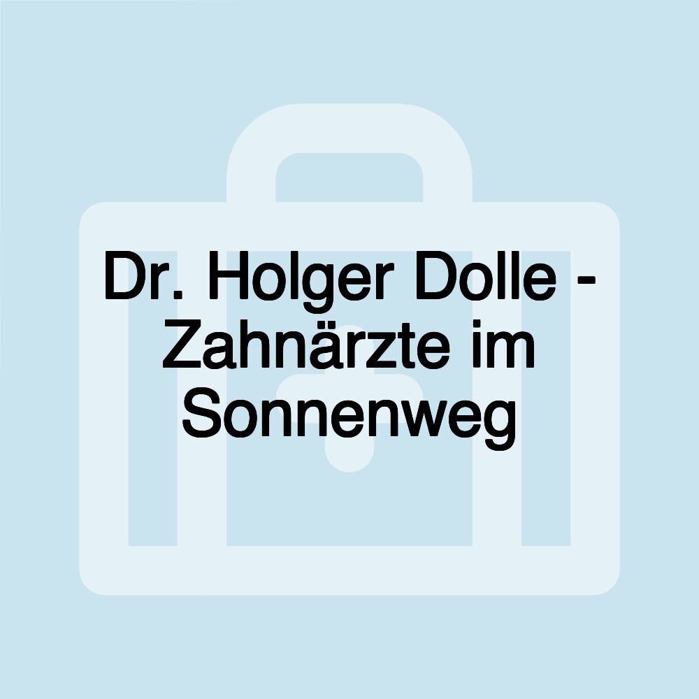 Dr. Holger Dolle - Zahnärzte im Sonnenweg