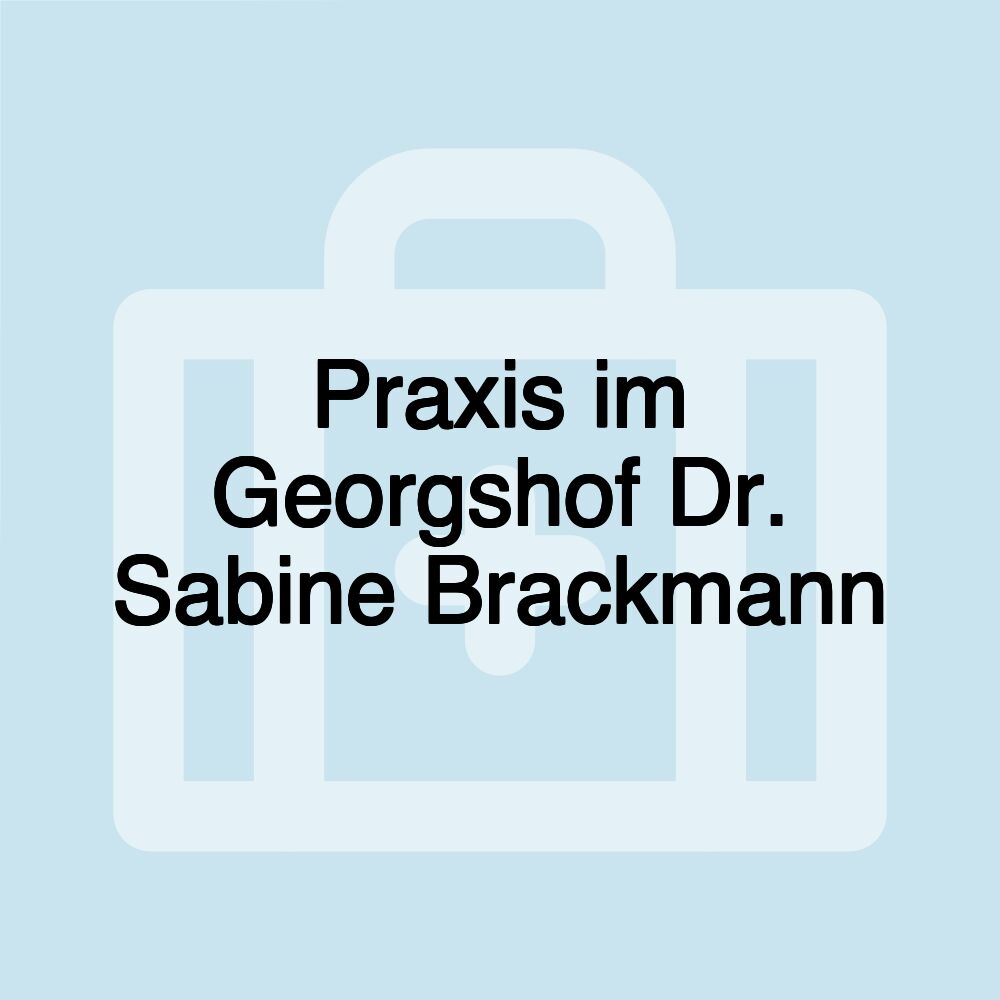 Praxis im Georgshof Dr. Sabine Brackmann