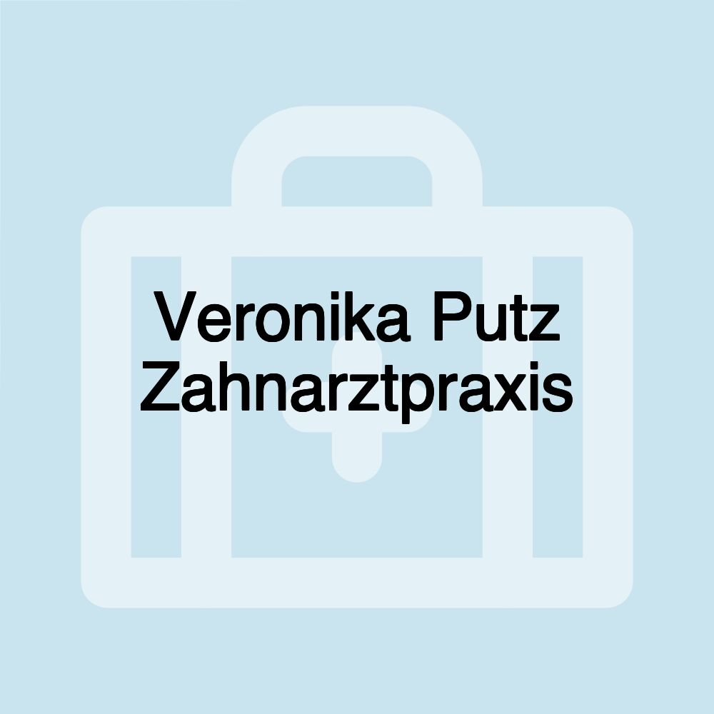 Veronika Putz Zahnarztpraxis