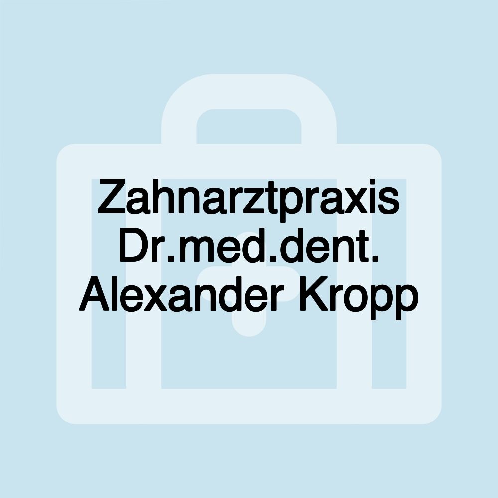 Zahnarztpraxis Dr.med.dent. Alexander Kropp