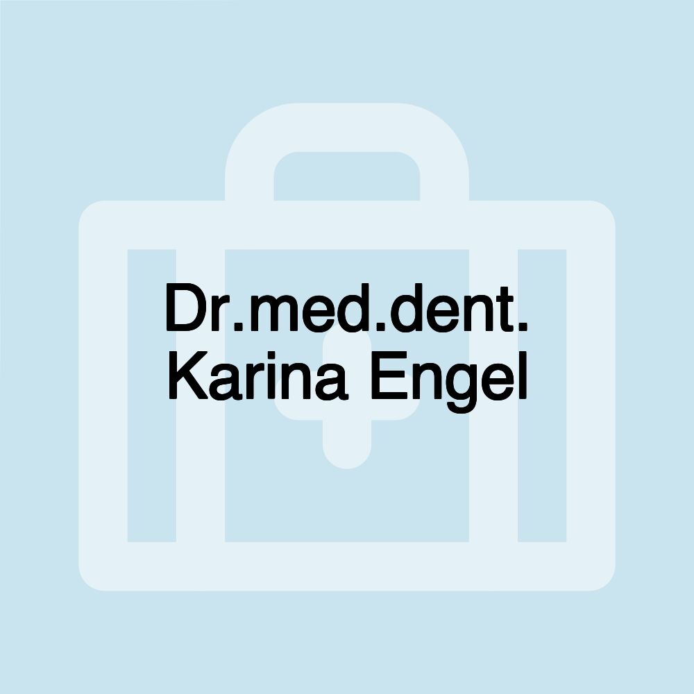 Dr.med.dent. Karina Engel