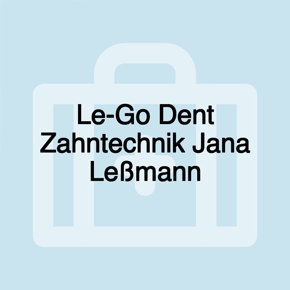 Le-Go Dent Zahntechnik Jana Leßmann