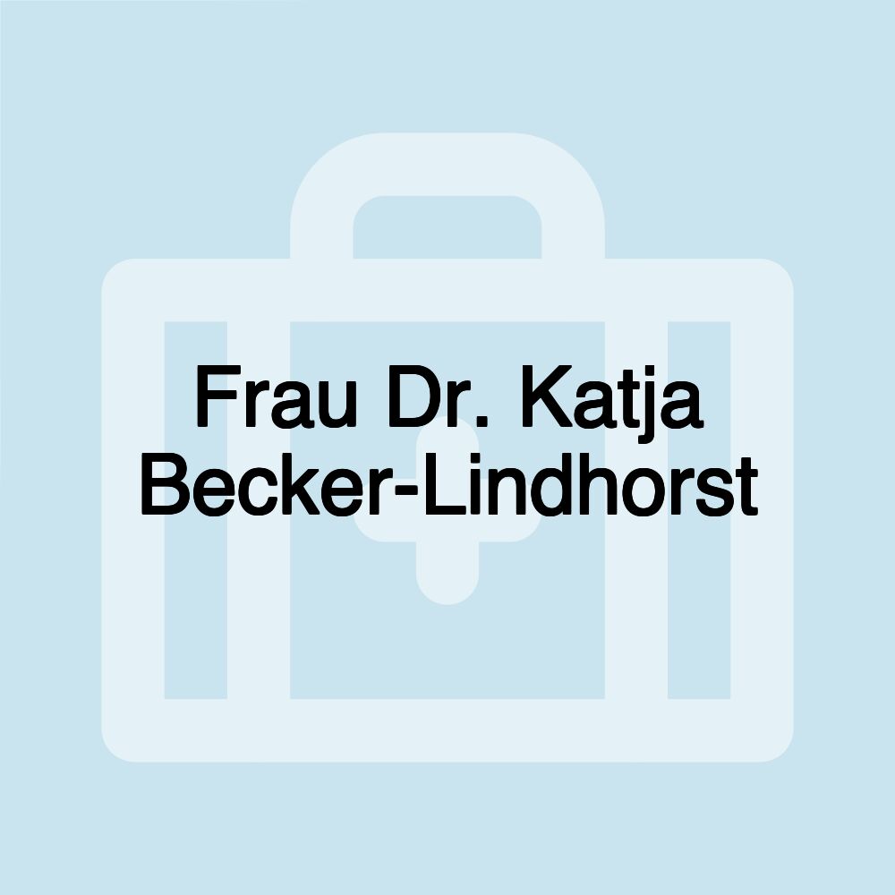 Frau Dr. Katja Becker-Lindhorst