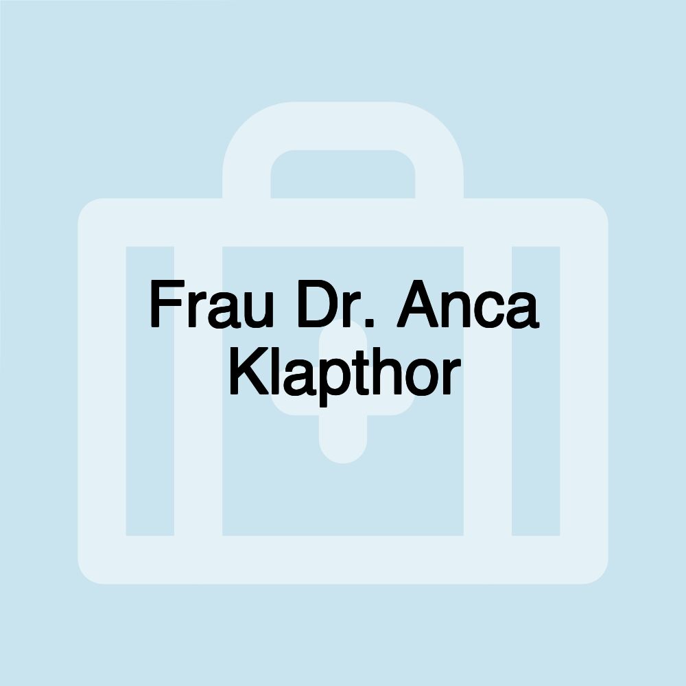 Frau Dr. Anca Klapthor