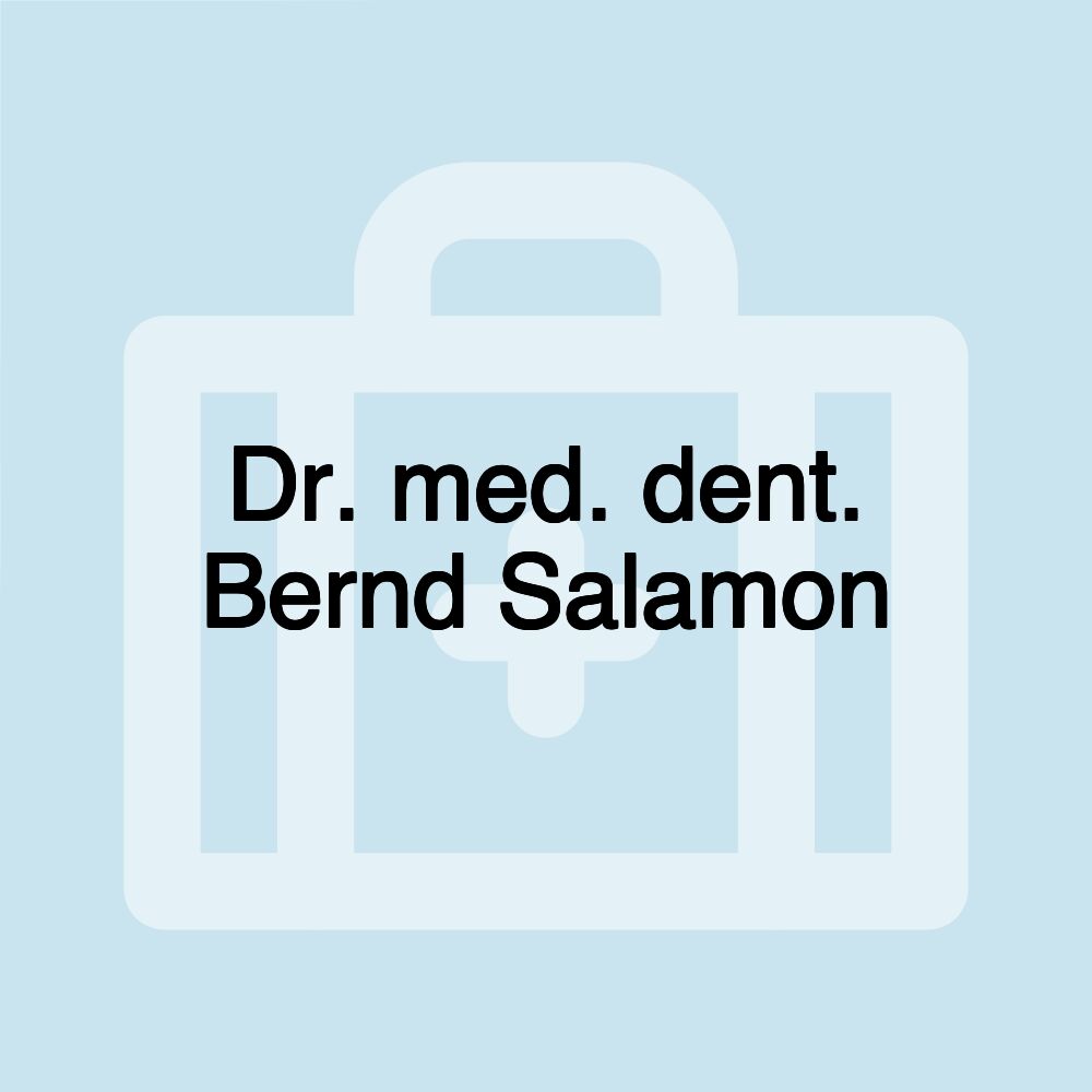 Dr. med. dent. Bernd Salamon