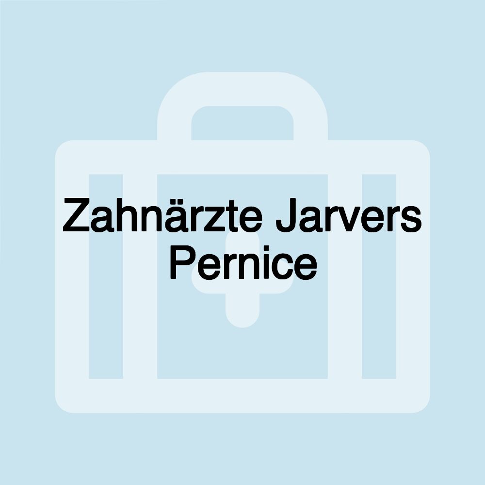 Zahnärzte Jarvers Pernice