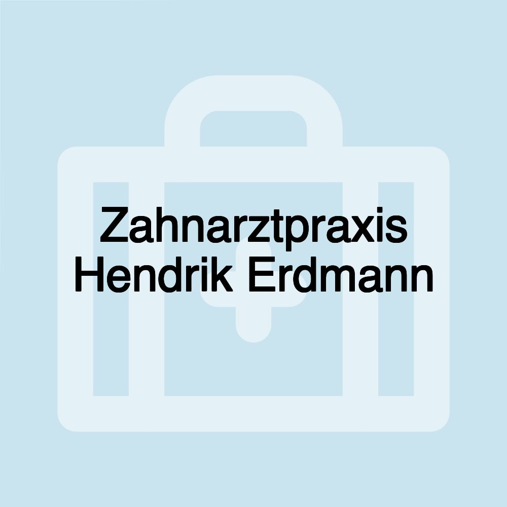 Zahnarztpraxis Hendrik Erdmann