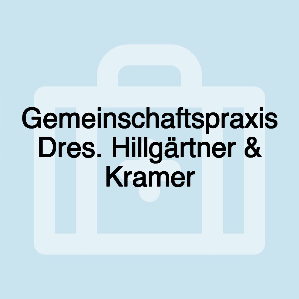 Gemeinschaftspraxis Dres. Hillgärtner & Kramer