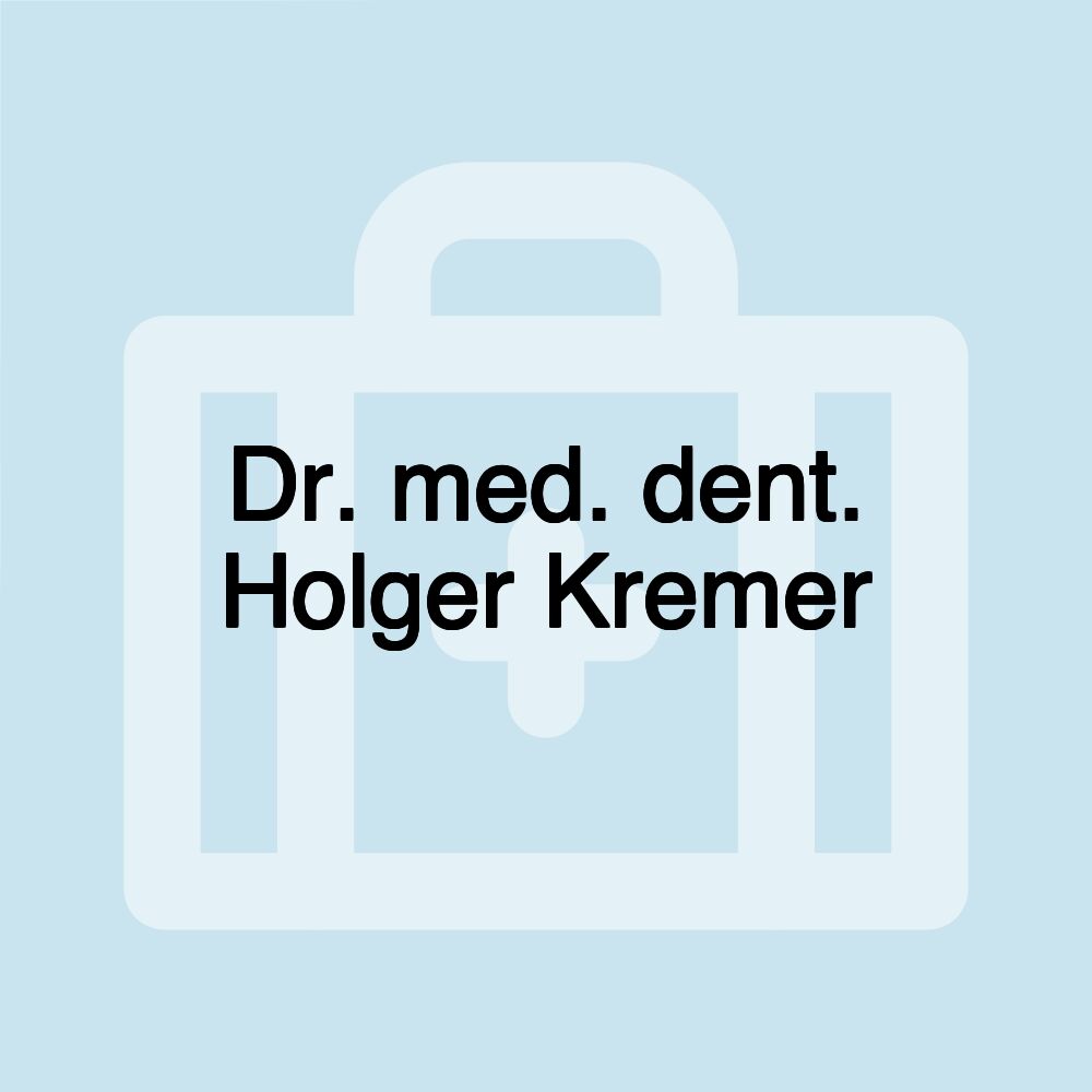 Dr. med. dent. Holger Kremer