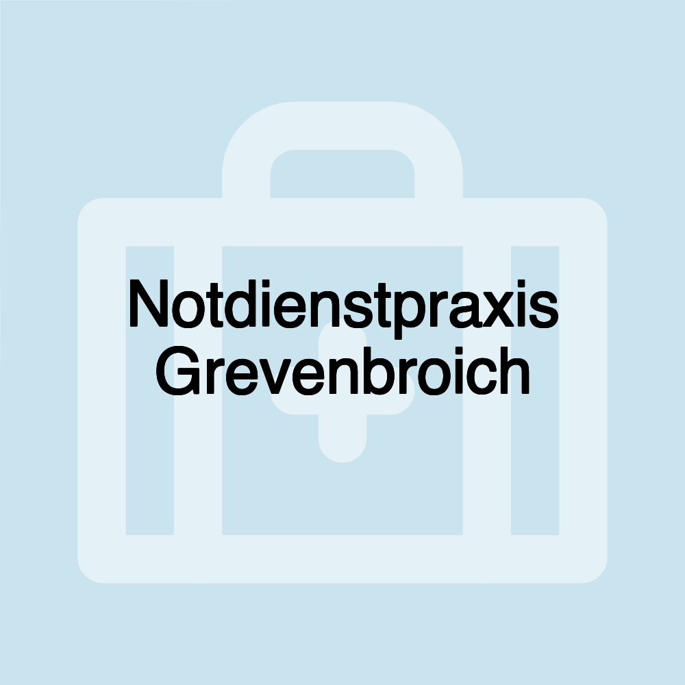 Notdienstpraxis Grevenbroich