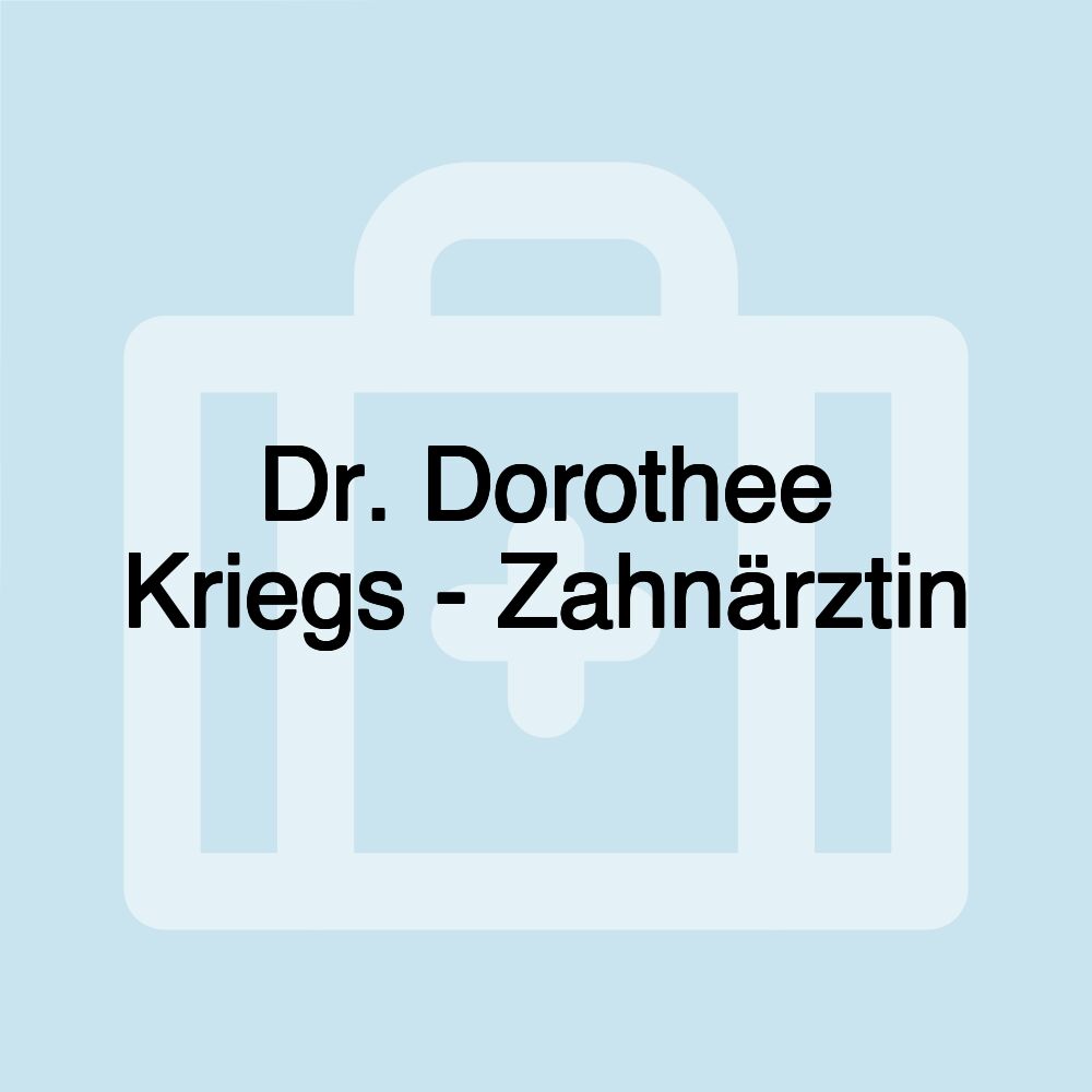 Dr. Dorothee Kriegs - Zahnärztin