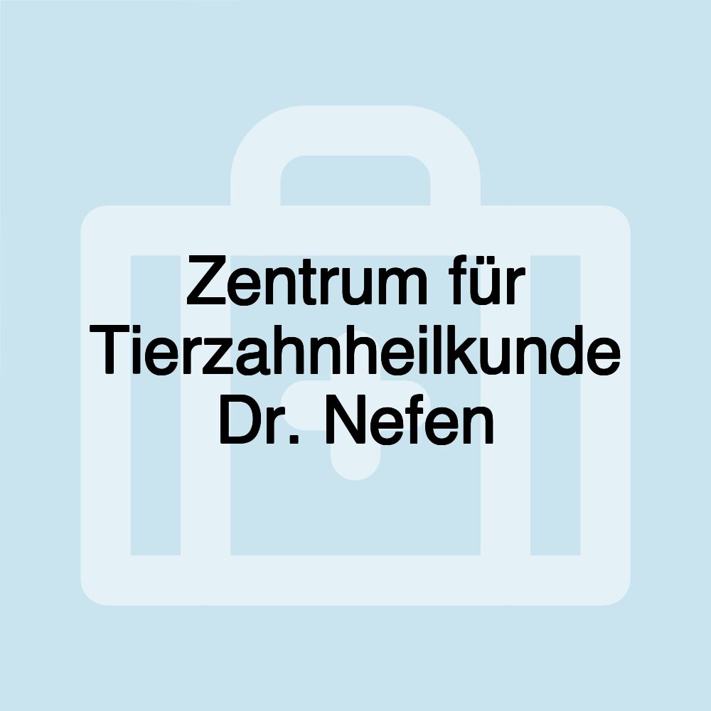 Zentrum für Tierzahnheilkunde Dr. Nefen