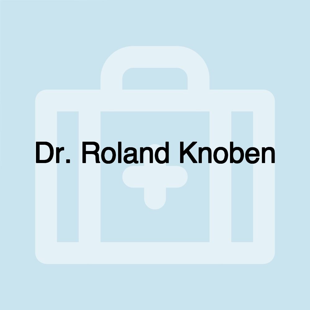 Dr. Roland Knoben