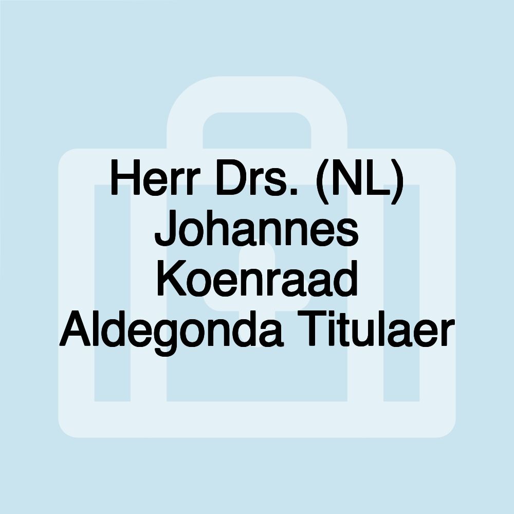 Herr Drs. (NL) Johannes Koenraad Aldegonda Titulaer