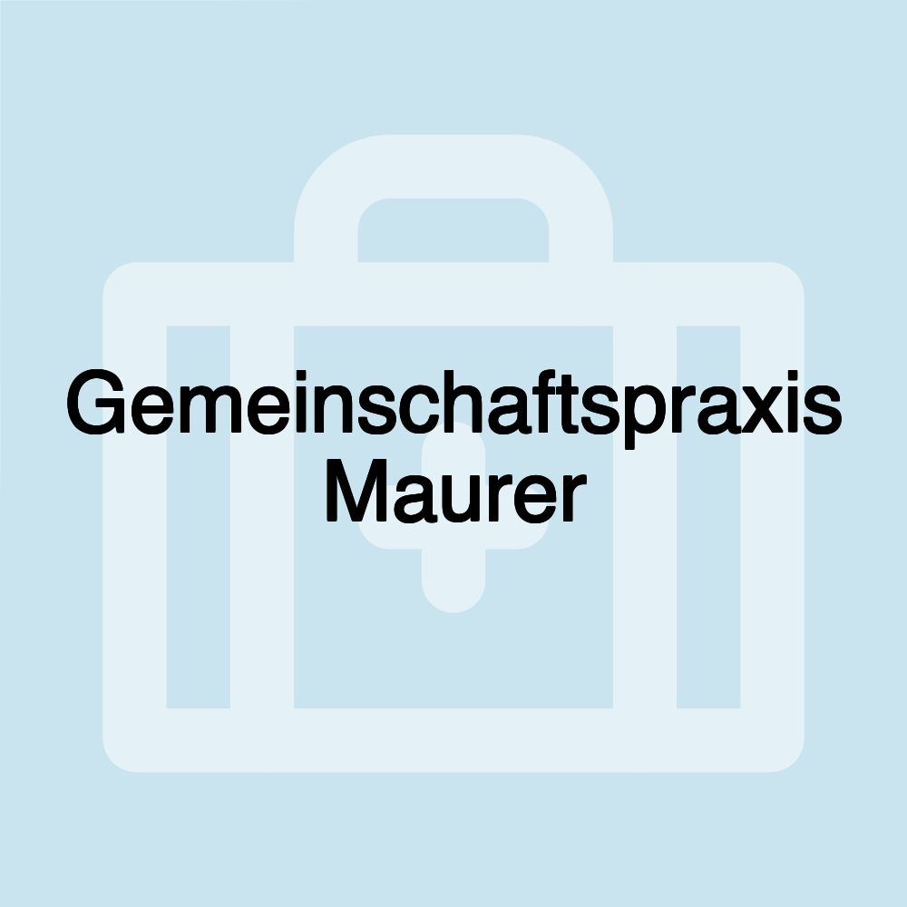 Gemeinschaftspraxis Maurer