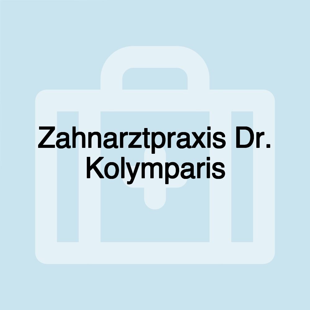 Zahnarztpraxis Dr. Kolymparis