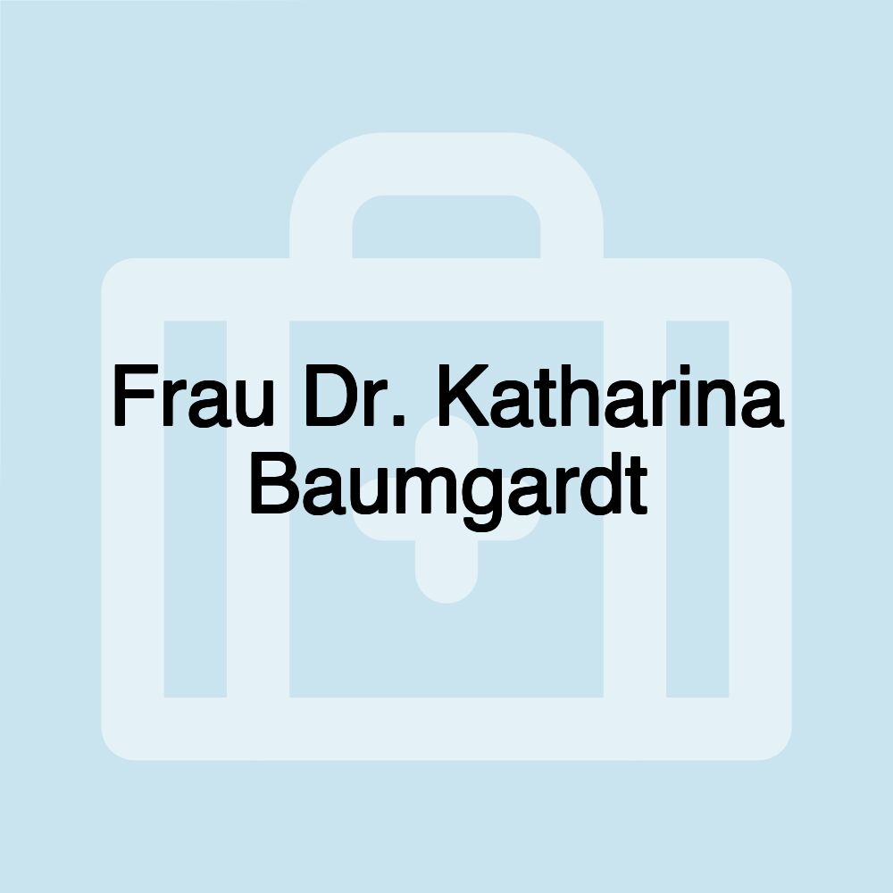 Frau Dr. Katharina Baumgardt