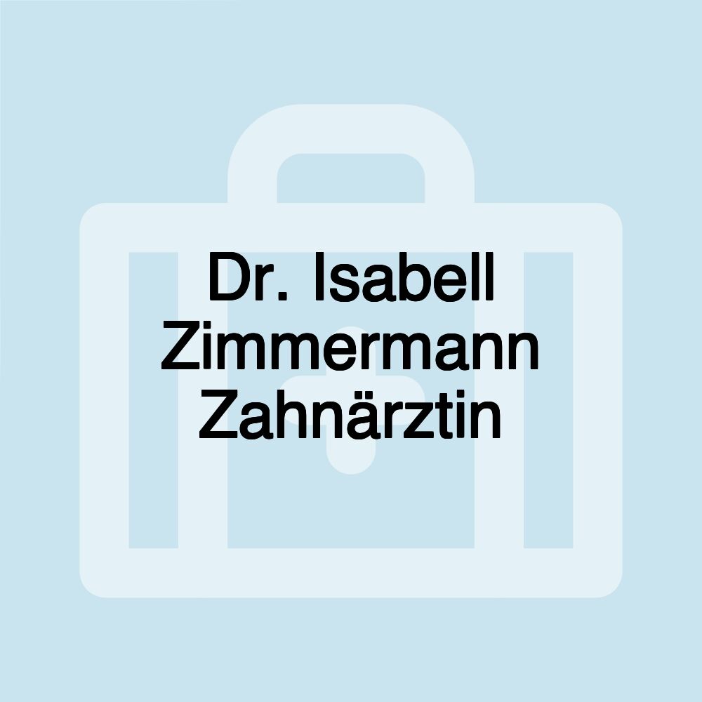 Dr. Isabell Zimmermann Zahnärztin