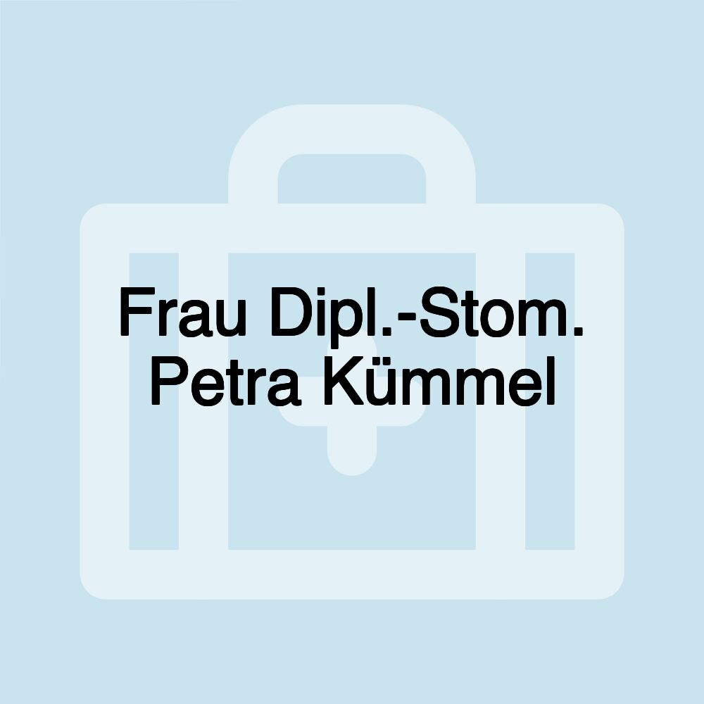 Frau Dipl.-Stom. Petra Kümmel