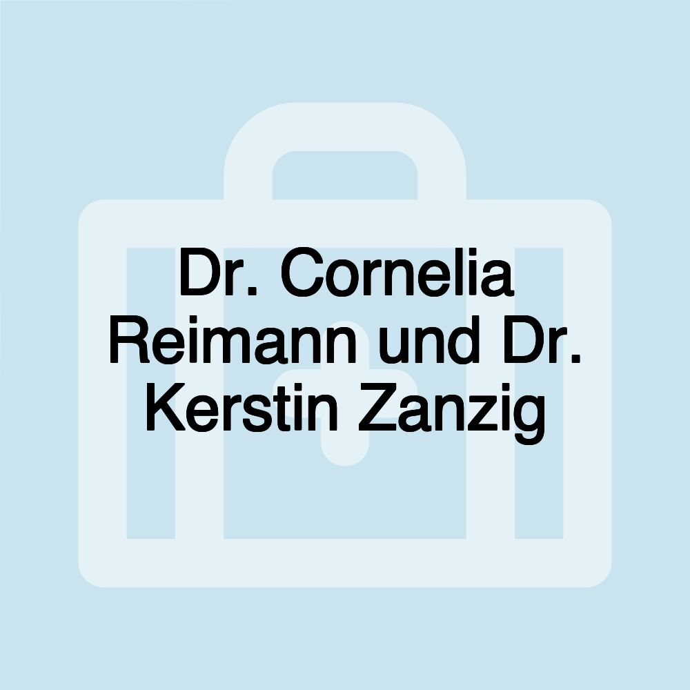 Dr. Cornelia Reimann und Dr. Kerstin Zanzig