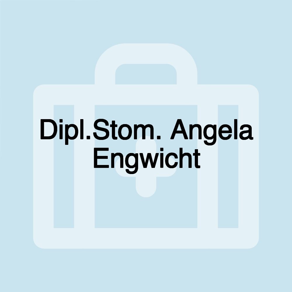 Dipl.Stom. Angela Engwicht