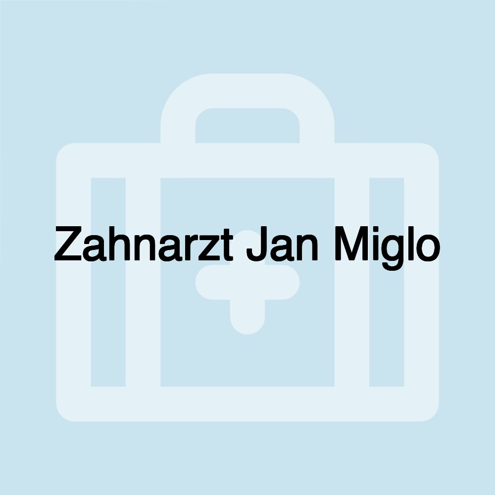 Zahnarzt Jan Miglo