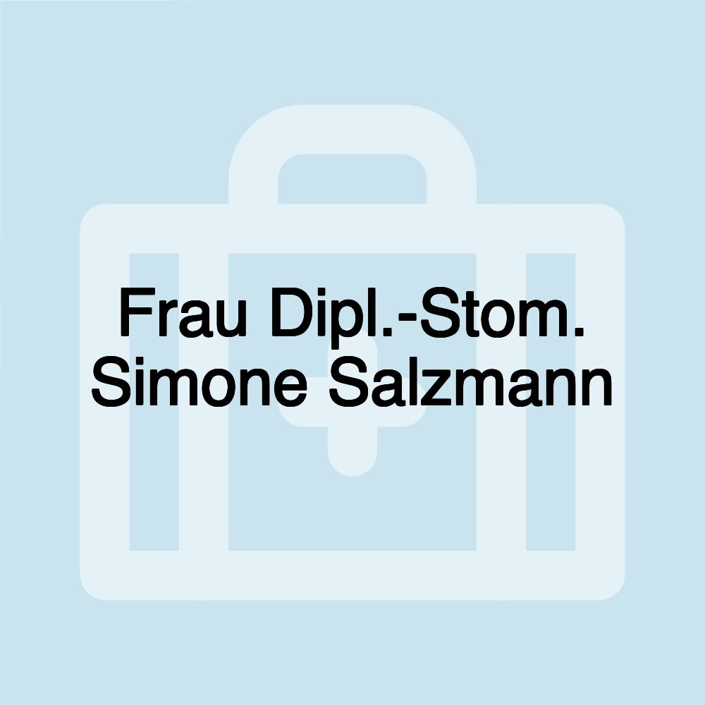 Frau Dipl.-Stom. Simone Salzmann