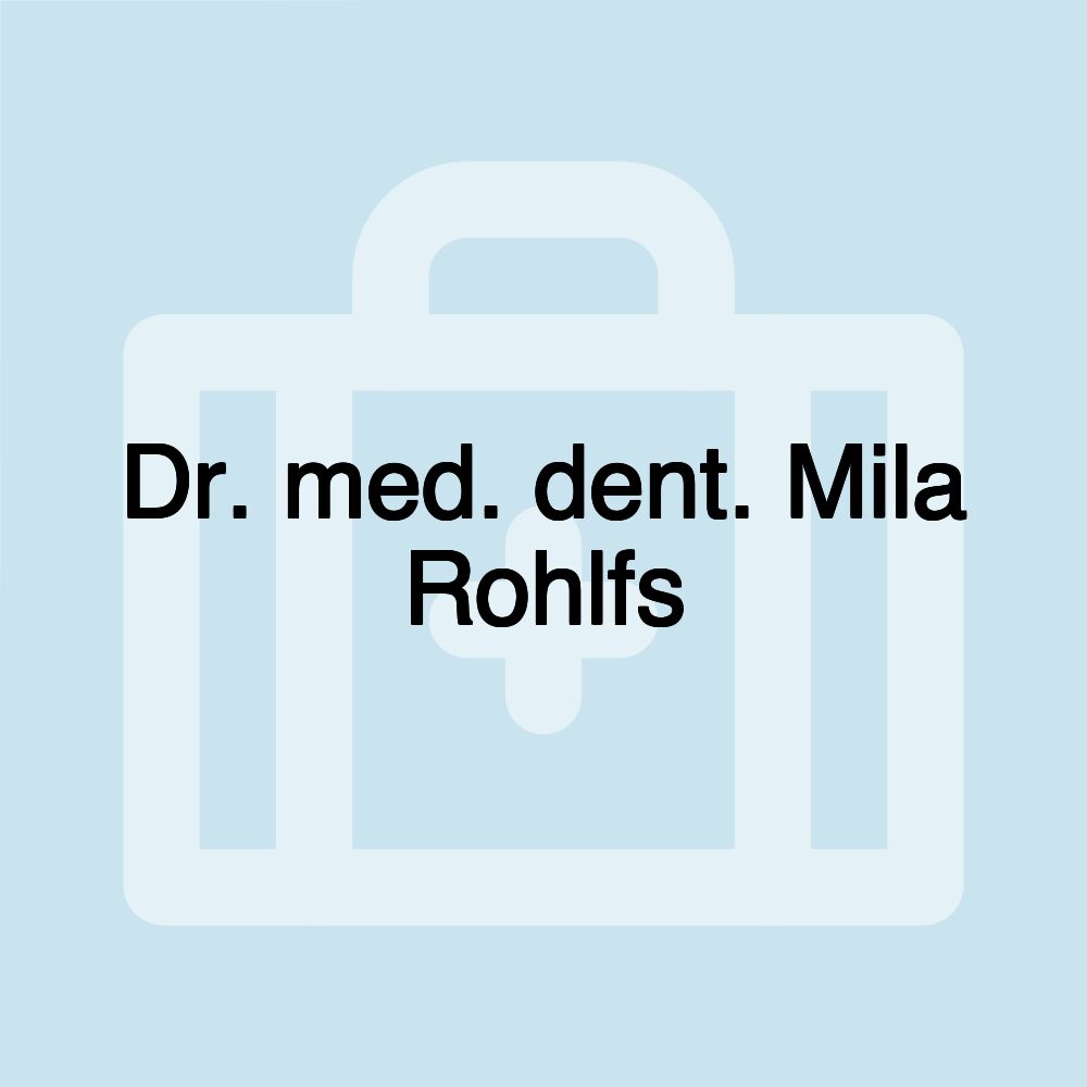 Dr. med. dent. Mila Rohlfs