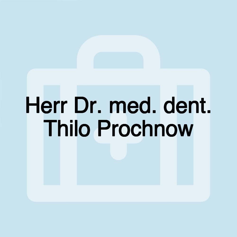 Herr Dr. med. dent. Thilo Prochnow