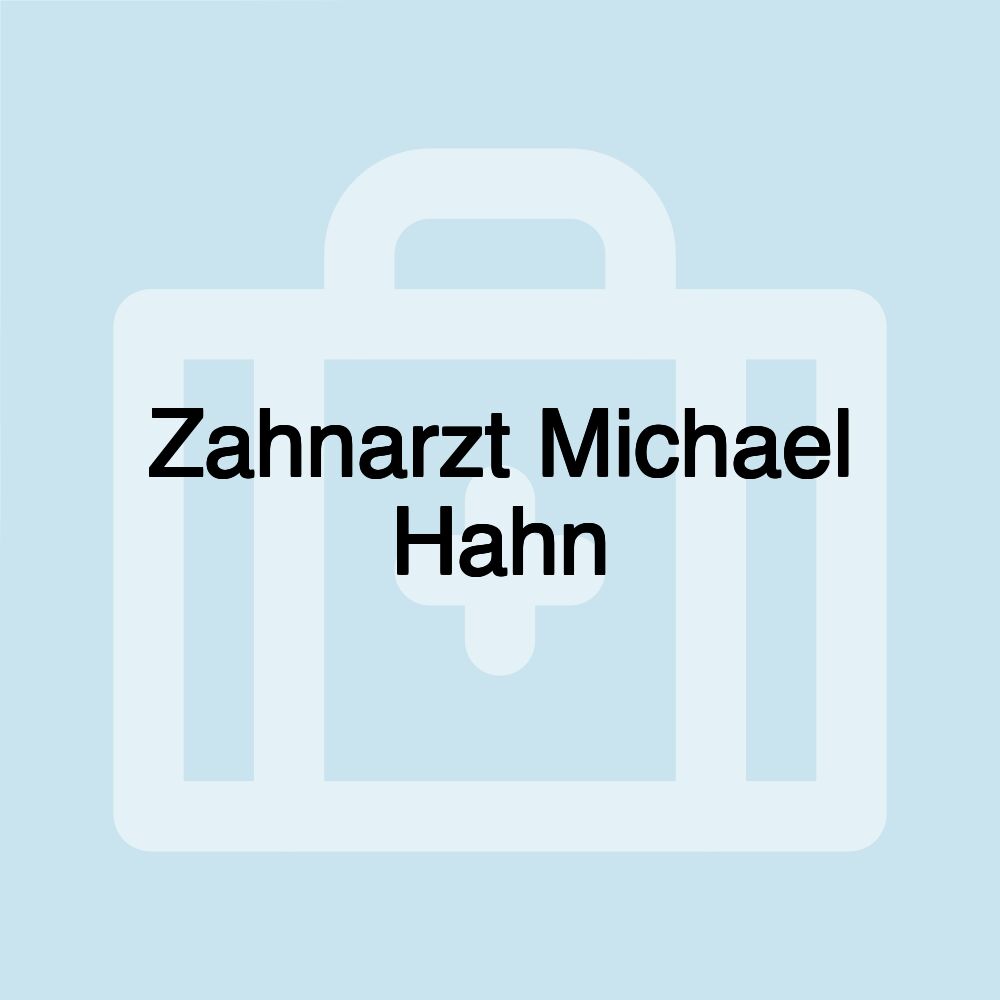 Zahnarzt Michael Hahn