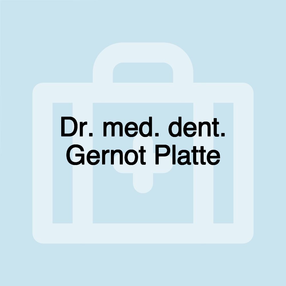 Dr. med. dent. Gernot Platte