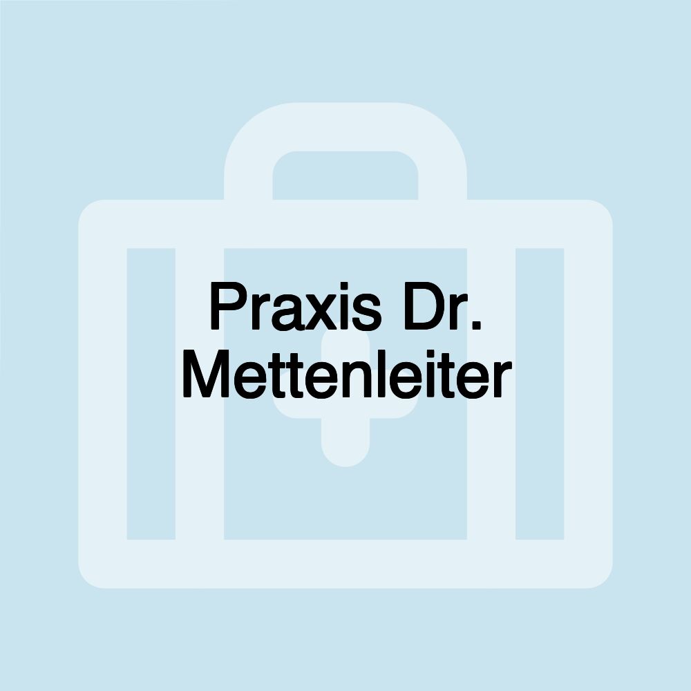 Praxis Dr. Mettenleiter