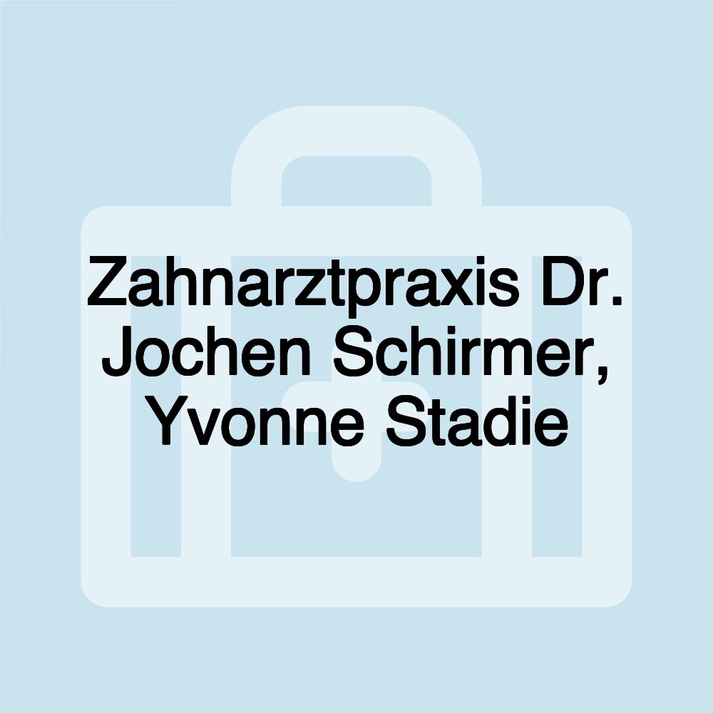 Zahnarztpraxis Dr. Jochen Schirmer, Yvonne Stadie