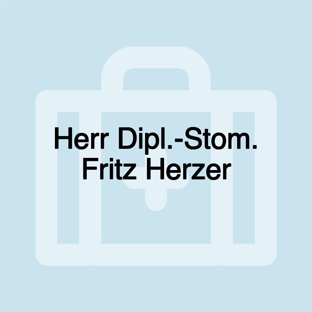 Herr Dipl.-Stom. Fritz Herzer