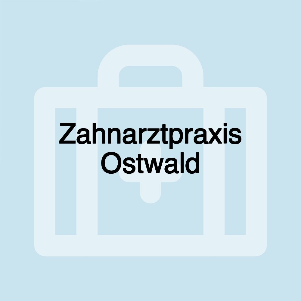 Zahnarztpraxis Ostwald