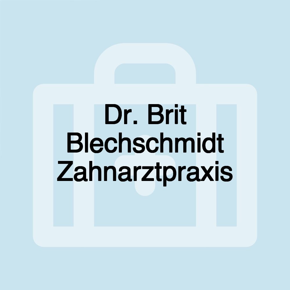 Dr. Brit Blechschmidt Zahnarztpraxis