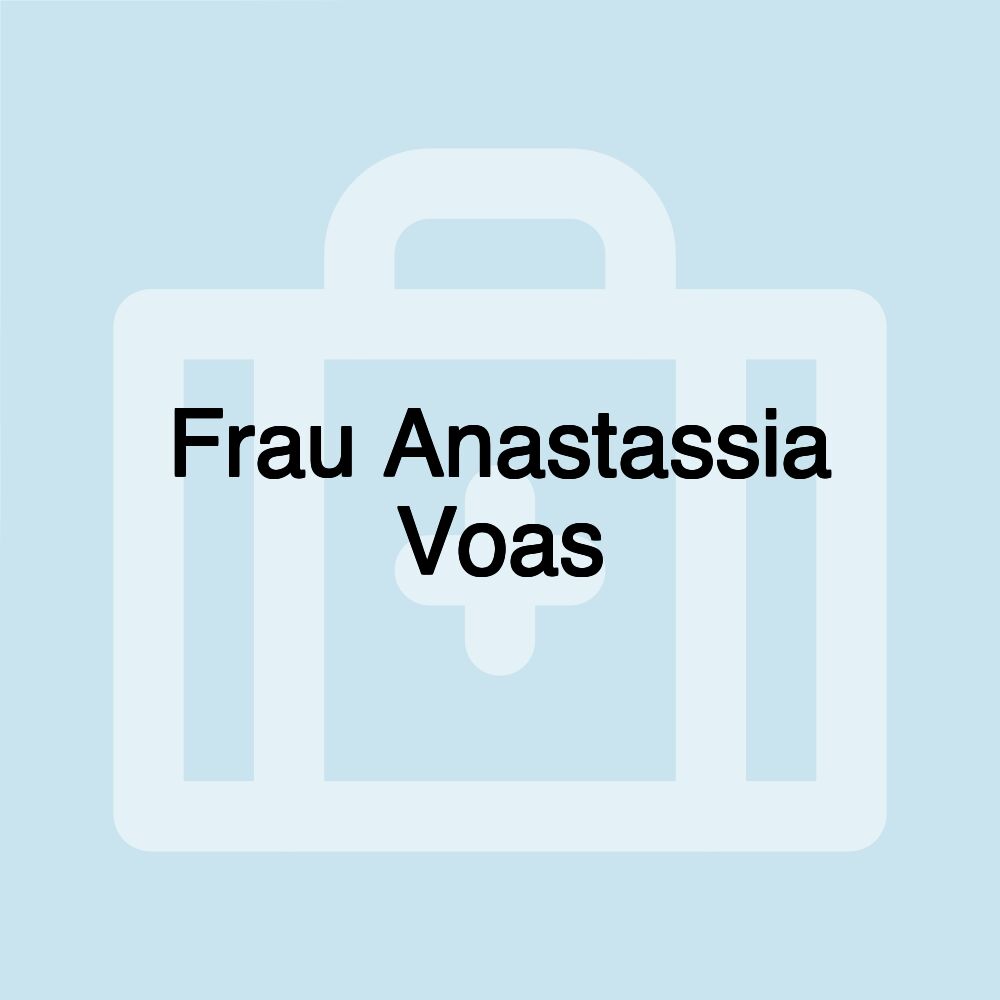 Frau Anastassia Voas