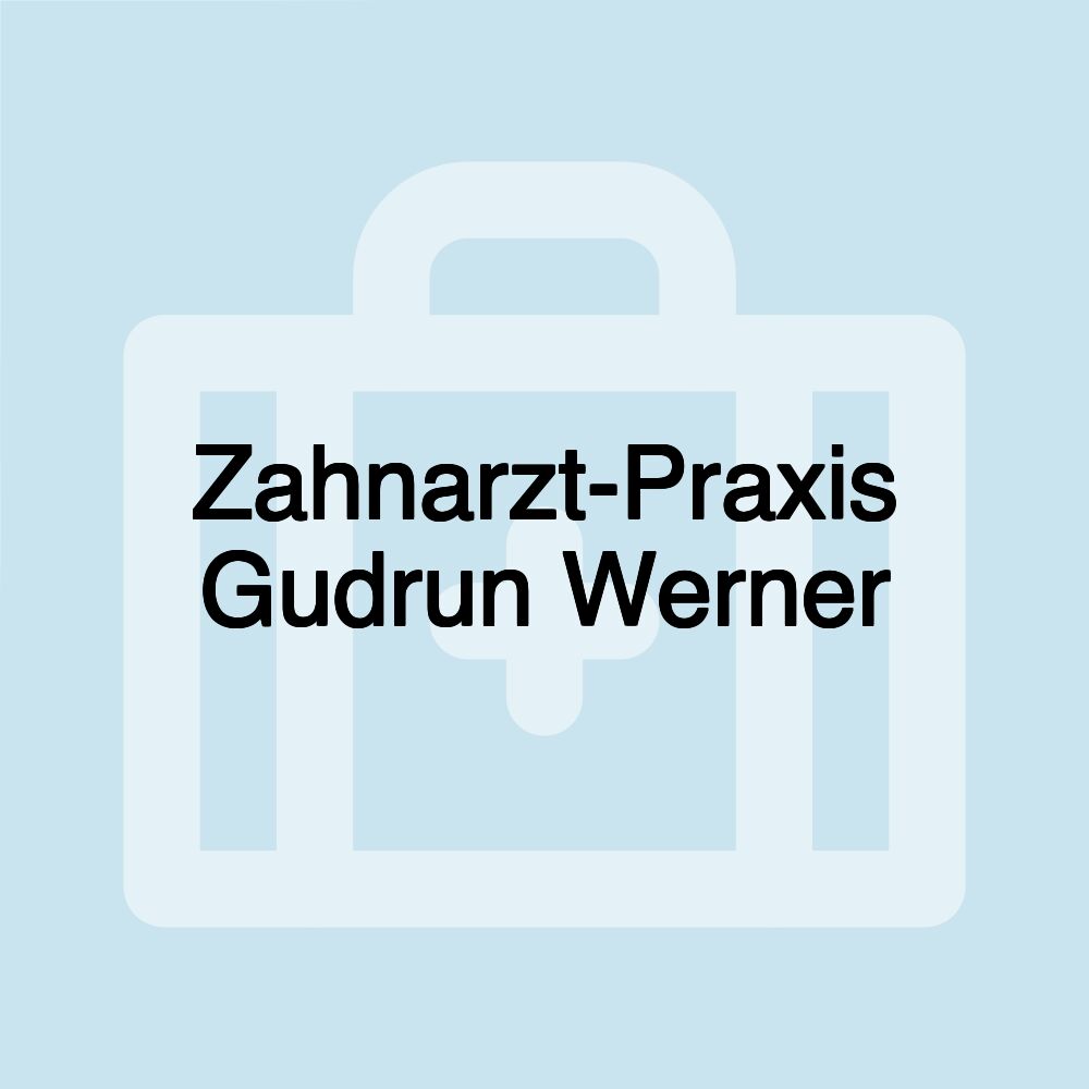 Zahnarzt-Praxis Gudrun Werner