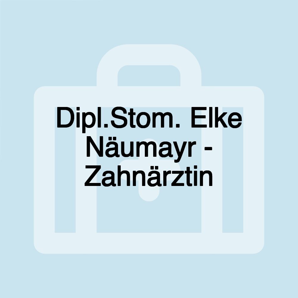 Dipl.Stom. Elke Näumayr - Zahnärztin