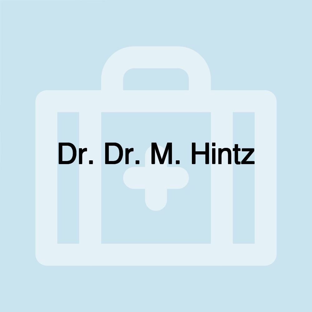 Dr. Dr. M. Hintz