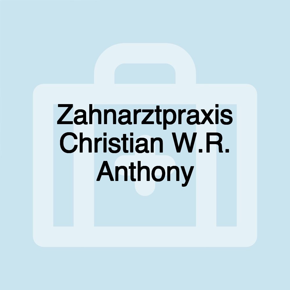 Zahnarztpraxis Christian W.R. Anthony