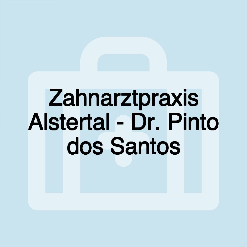 Zahnarztpraxis Alstertal - Dr. Pinto dos Santos