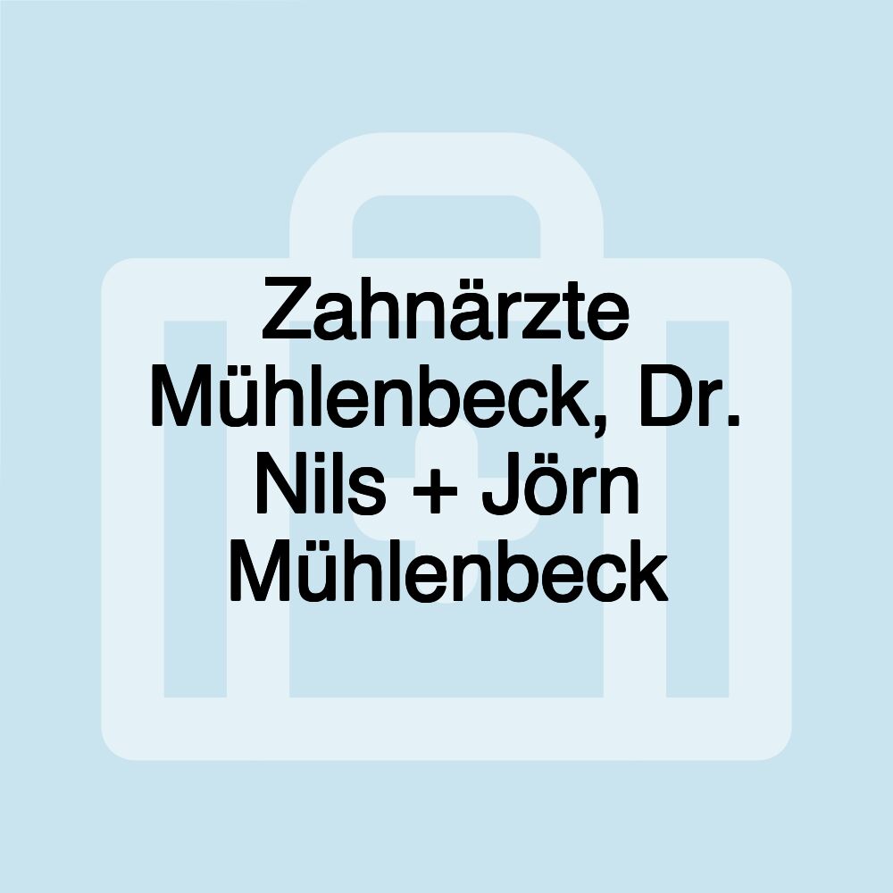 Zahnärzte Mühlenbeck, Dr. Nils + Jörn Mühlenbeck